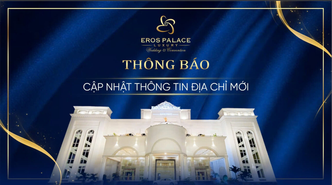 Thông báo cập nhật địa chỉ mới eros palace luxury